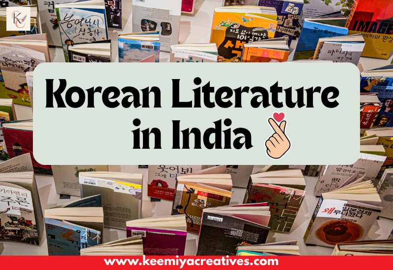 The Rise of Korean Literature in India: A Growing Connection