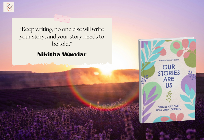 Voices Behind Our Stories Are Us: Nikitha Warriar