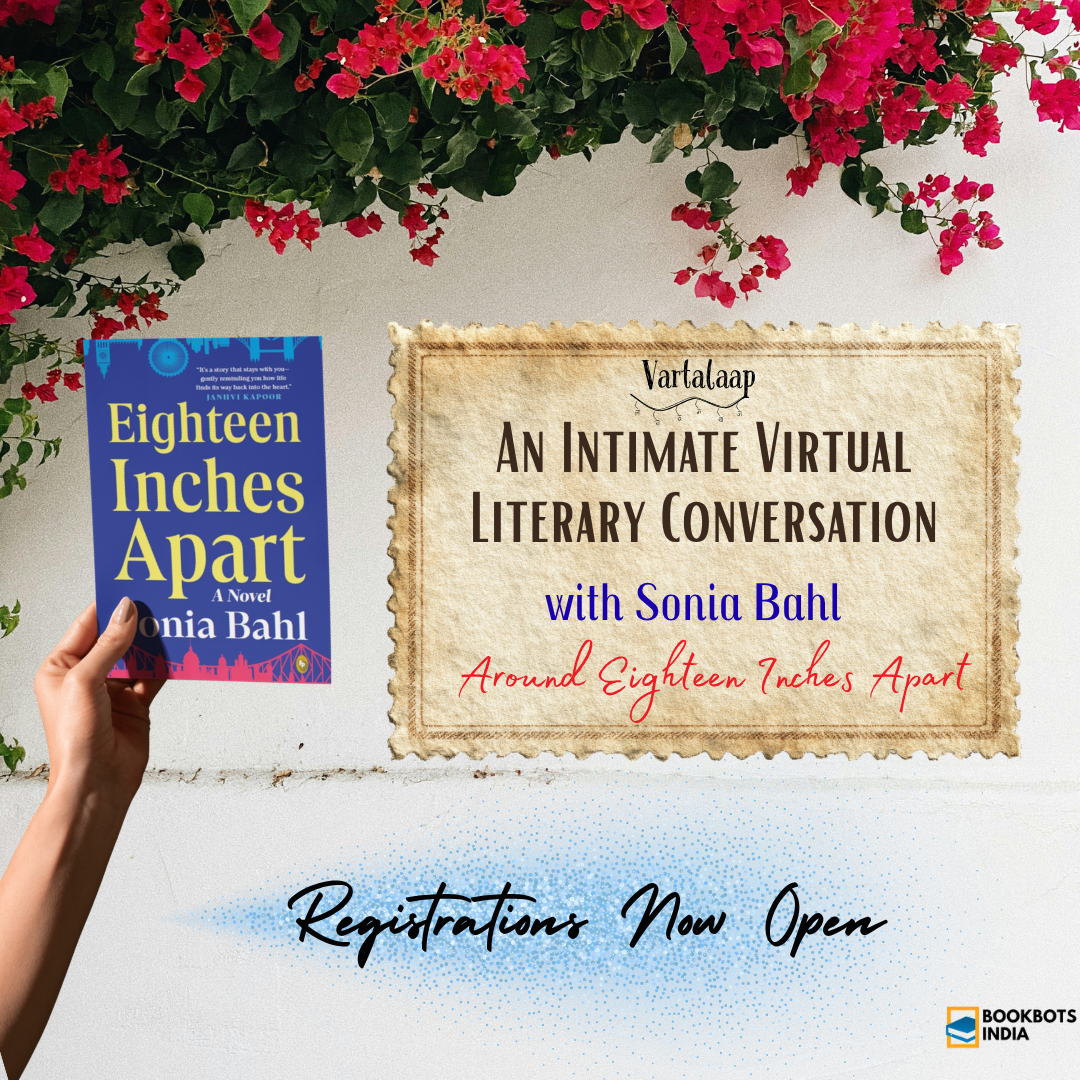 Literary Event: Conversation with Sonia Bahl Around Eighteen Inches Apart